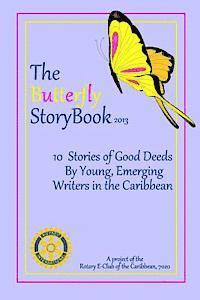 bokomslag The Butterfly StoryBook (2013): Stories written by children for children. Authored by Caribbean children age 7-11