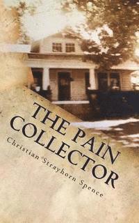 bokomslag The Pain Collector