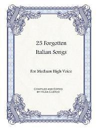 bokomslag 25 Forgotten Italian Songs: For Medium High Voice