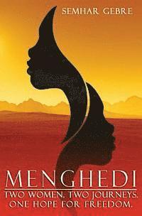 bokomslag Menghedi: Two Women. Two Journeys. One Hope for Freedom.