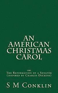 bokomslag An American Christmas Carol: The Reformation of a Senator (inspired by Charles Dickens)