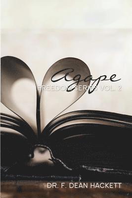 bokomslag Agape: Unveiling the Mask of Darkness, Setting the Captives Free