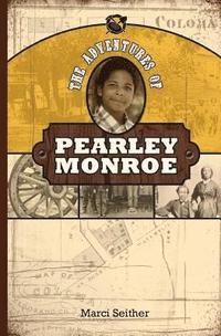 bokomslag The Adventures of Pearley Monroe