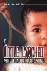 bokomslag A Little Lynched