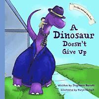 A Dinosaur Doesn't Give Up 1