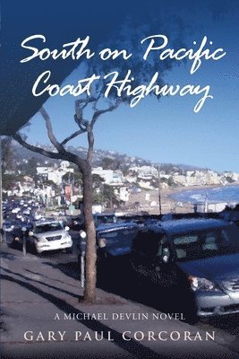 Gary Paul Corcoran - South on Pacific Coast Highway, Häftad