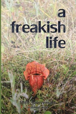 bokomslag A Freakish Life, Volume One