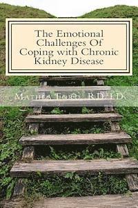 The Emotional Challenges Of Coping with Chronic Kidney Disease