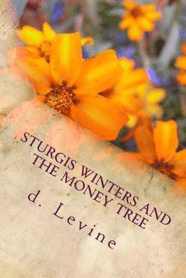 bokomslag Sturgis Winters and The Money Tree