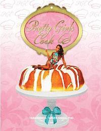 Pretty Girls Cook 1