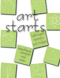 bokomslag Art Starts: 101 art activites for the art classroom