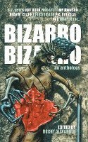 bokomslag Bizarro Bizarro: An Anthology