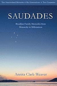 bokomslag Saudades: Brazilian Family Memories from Monarchy to Millennium