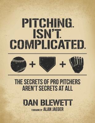 Pitching. Isn't. Complicated. 1