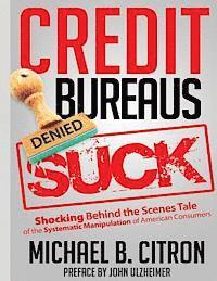 bokomslag Credit Bureaus Suck
