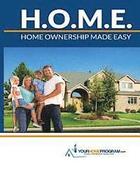 Your Home Program: Home Ownership Made Easy 1