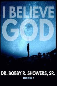 bokomslag I Believe God Book 1