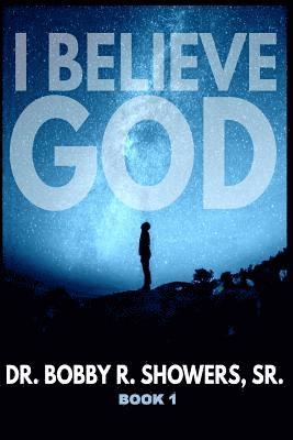 I Believe God Book 1 1