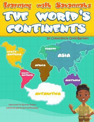 Learning with Savannah: The World's Continents: Learning with Savannah: The World's Continents 1