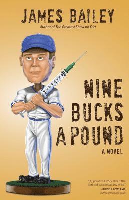 James Bailey - Nine Bucks a Pound, Häftad
