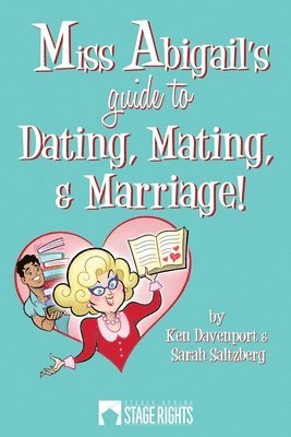 bokomslag Miss Abigail's Guide To Dating, Mating, & Marriage