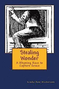 bokomslag Stealing Wonder: A Rhyming Race to Capture Grace