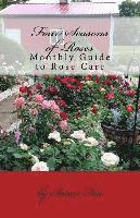 bokomslag Four Seasons of Roses: Monthly Guide to Rose Care