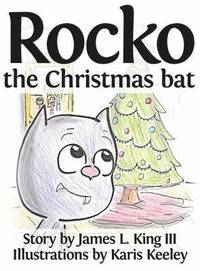 bokomslag Rocko, the Christmas Bat