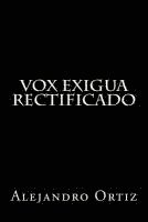 bokomslag Vox Exigua: Rectificado