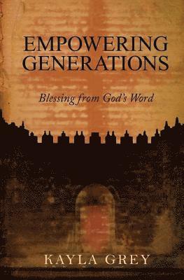 Empowering Generations: Blessing from God's Word 1