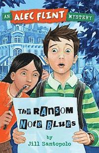 The Ransom Note Blues (An Alec Flint Mystery #2) 1