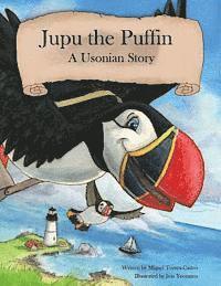 Miguel Torres-Castro - Jupu the Puffin: A Usonian Story, Häftad