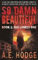 bokomslag So Damn Beautiful: The Lonely One