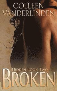 Broken: Hidden Book Two 1