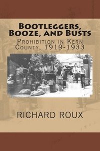 bokomslag Bootleggers, Booze, and Busts