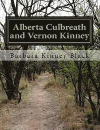 bokomslag Alberta Culbreath and Vernon Kinney: We are who we are because of who they were