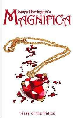 James Harrington's Magnifica: Tears of the Fallen