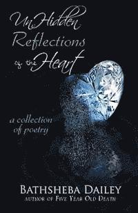 bokomslag Unhidden Reflections of the Heart