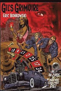 The Zeros and The Man Who Could Not Die