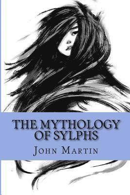 bokomslag The Mythology of Sylphs