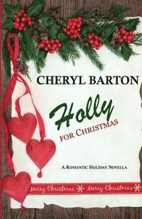 bokomslag Holly For Christmas: A Short Story