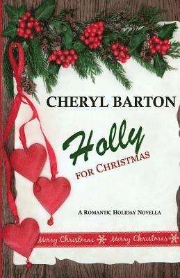 Holly For Christmas: A Short Story 1