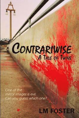 Contrariwise: A Tale of Twins