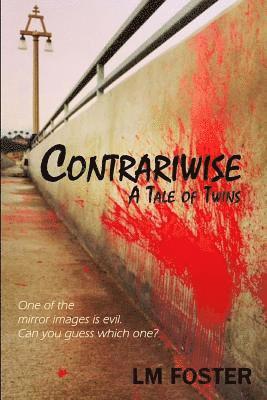 Contrariwise: A Tale of Twins 1