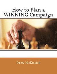 How to Plan a WINNING Campaign 1