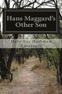 bokomslag Hans Maggard's Other Son: A History and Genealogy of the David Maggard Family