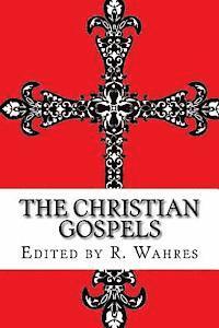 The Apostles, Roy Wahres - The Christian Gospels, Häftad