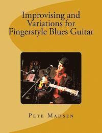 bokomslag Improvising and Variations for Fingerstyle Blues Guitar