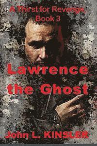 bokomslag Lawrence the Ghost: Thirst for Revenge, Book 3