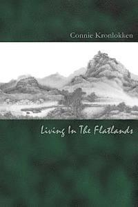 bokomslag Living in the Flatlands